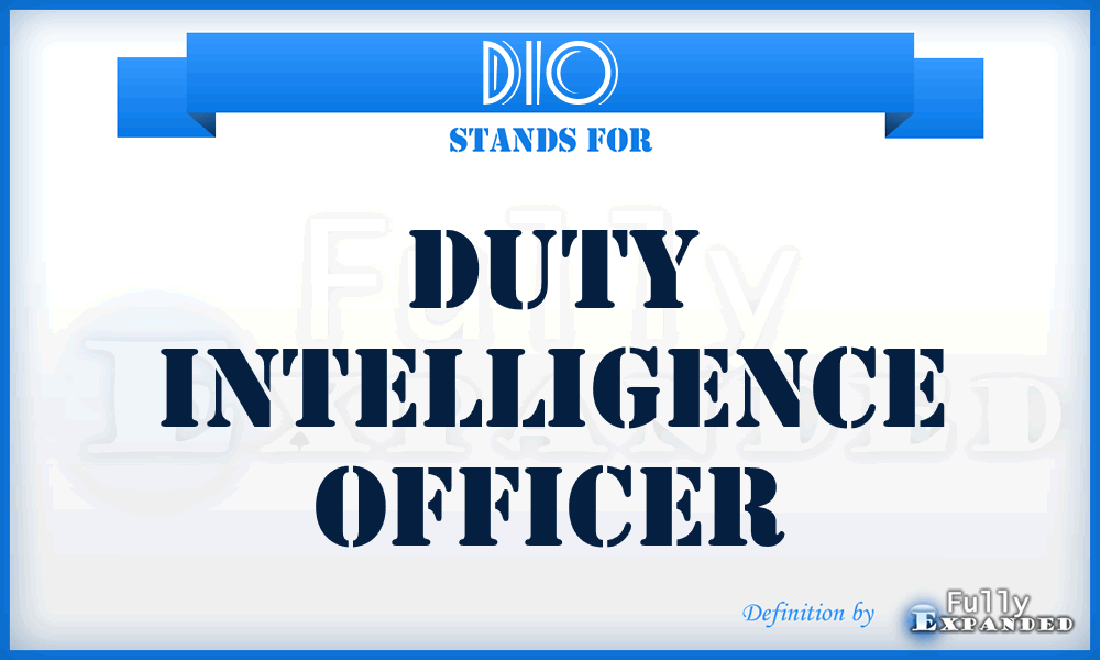 DIO - Duty Intelligence Officer