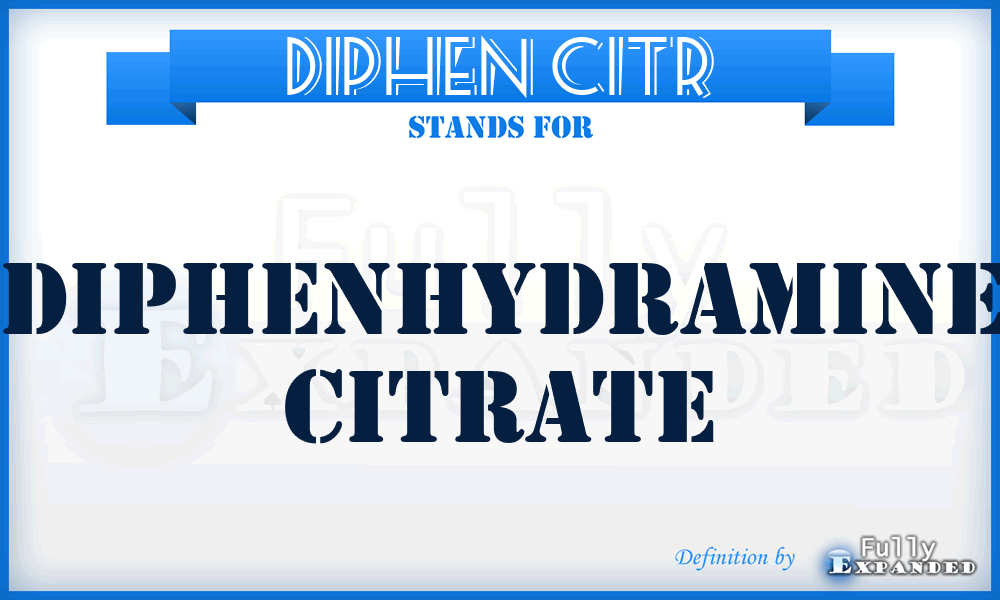 DIPHEN CITR - Diphenhydramine Citrate