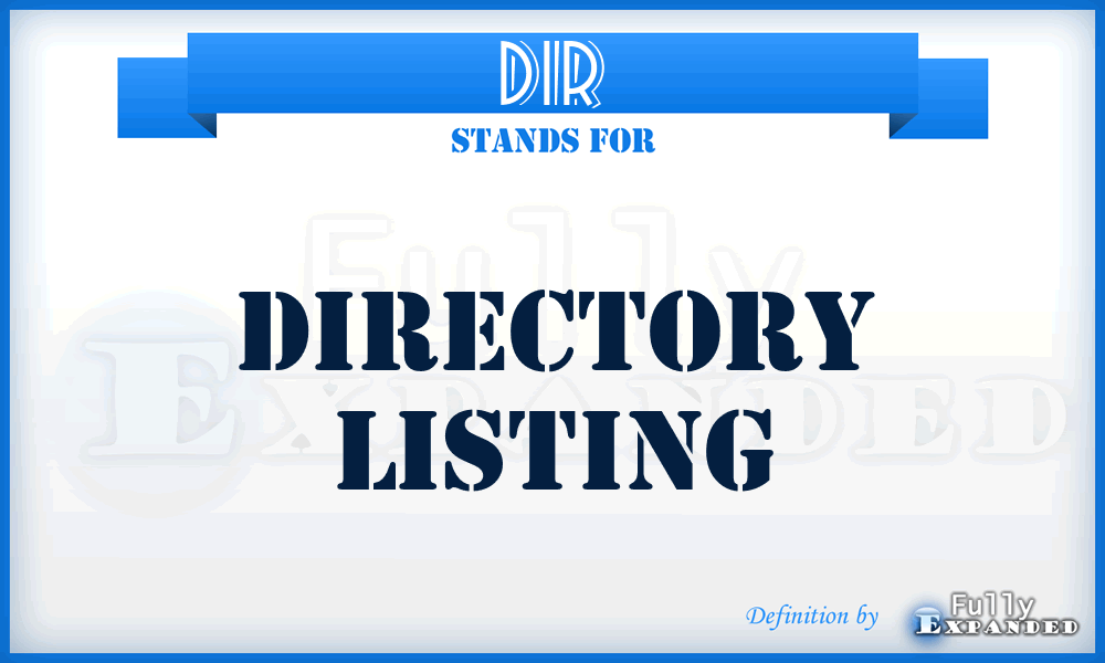DIR - DIRectory listing