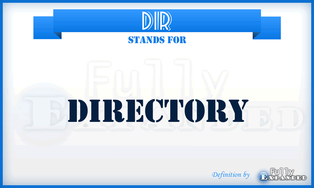 DIR - directory