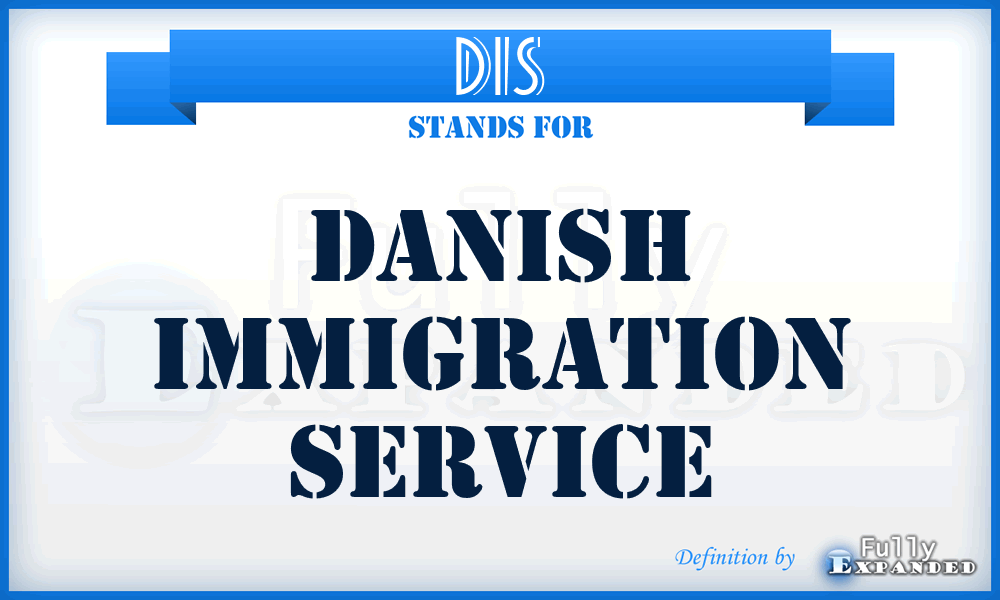 DIS - Danish Immigration Service