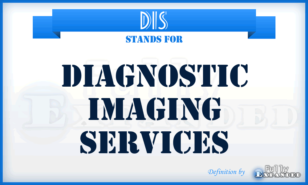 DIS - Diagnostic Imaging Services