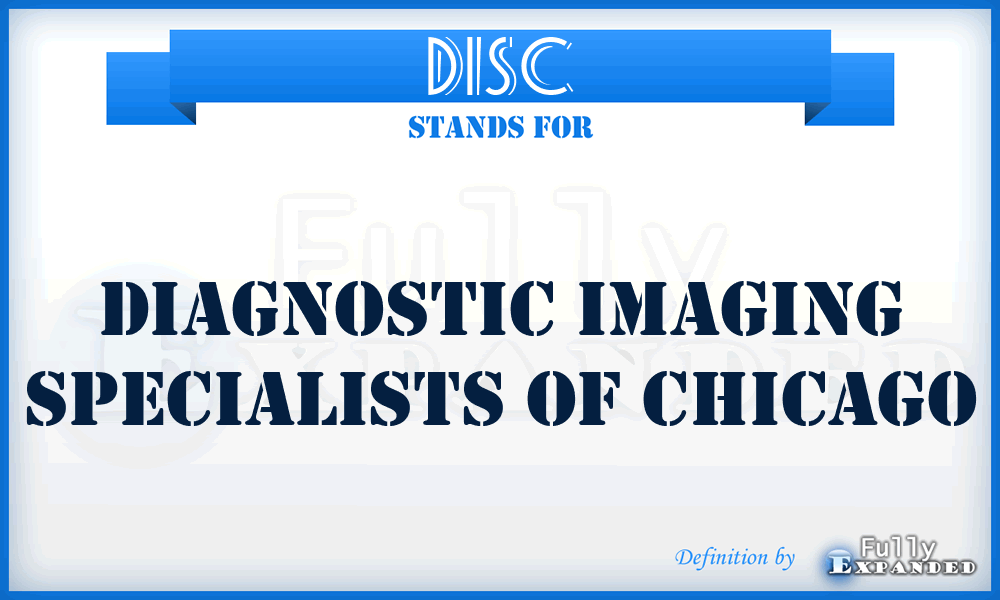 DISC - Diagnostic Imaging Specialists of Chicago