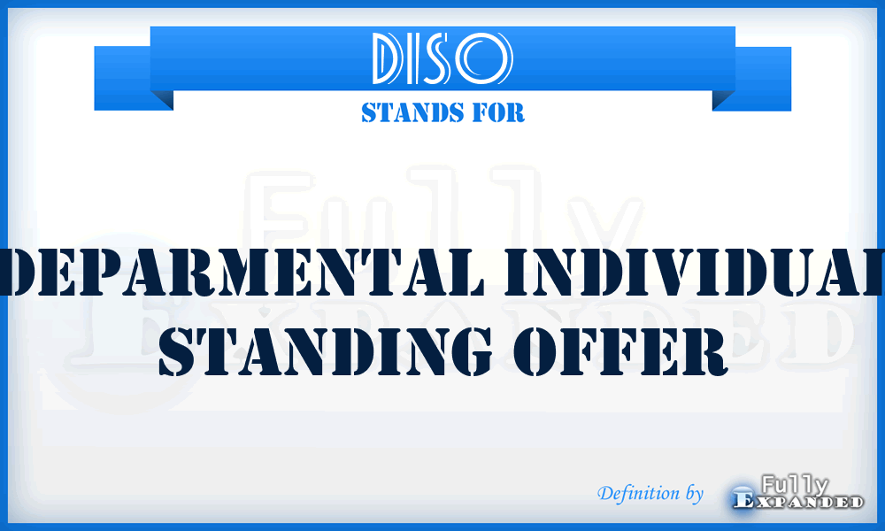 DISO - Deparmental Individual Standing Offer