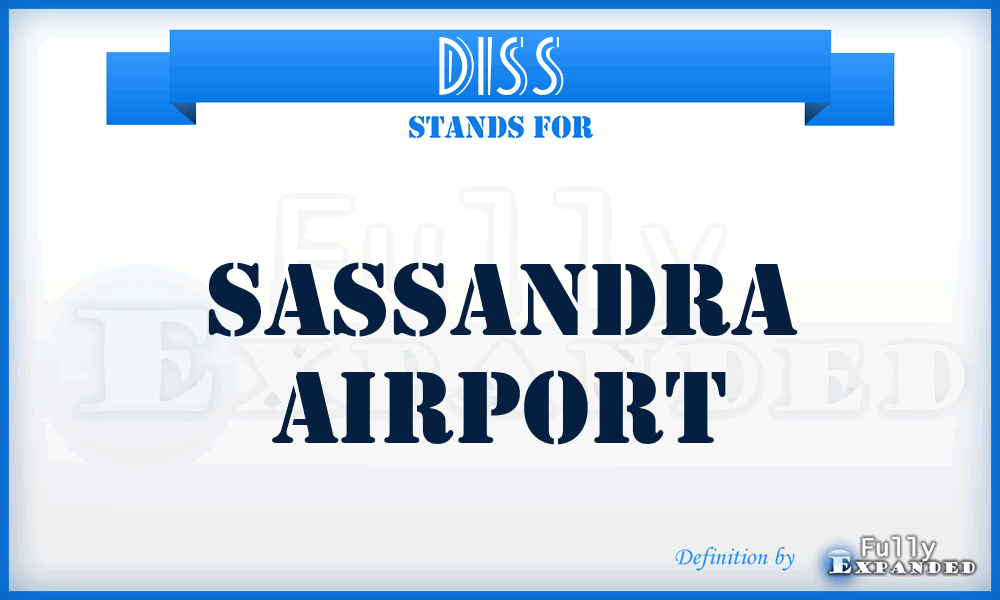 DISS - Sassandra airport
