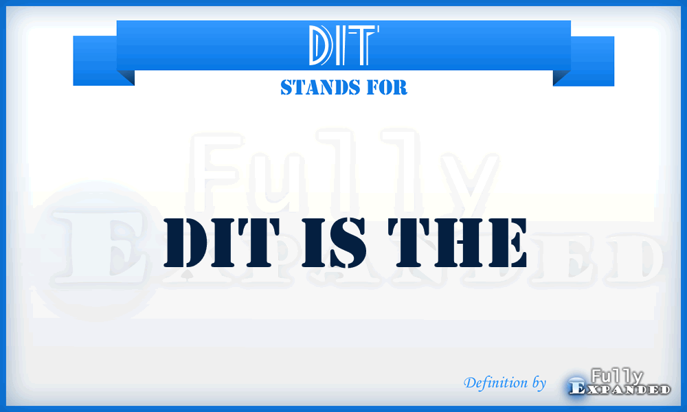 DIT - Dit is the