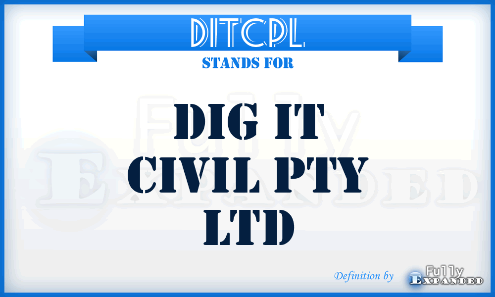 DITCPL - Dig IT Civil Pty Ltd