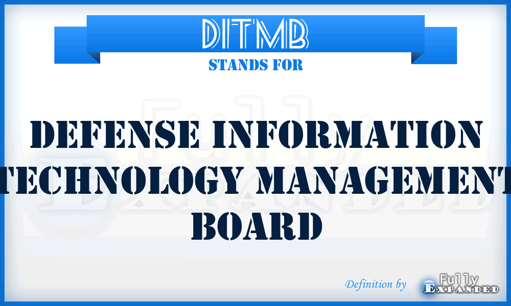 DITMB - Defense Information Technology Management Board