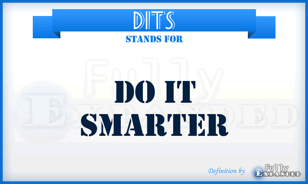 DITS - Do IT Smarter