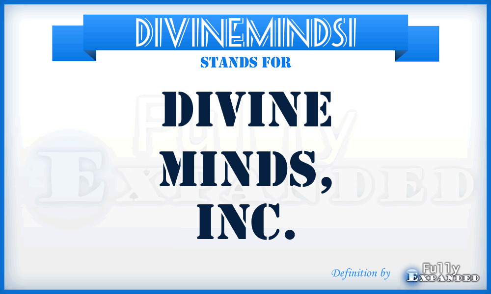 DIVINEMINDSI - DIVINE MINDS, Inc.