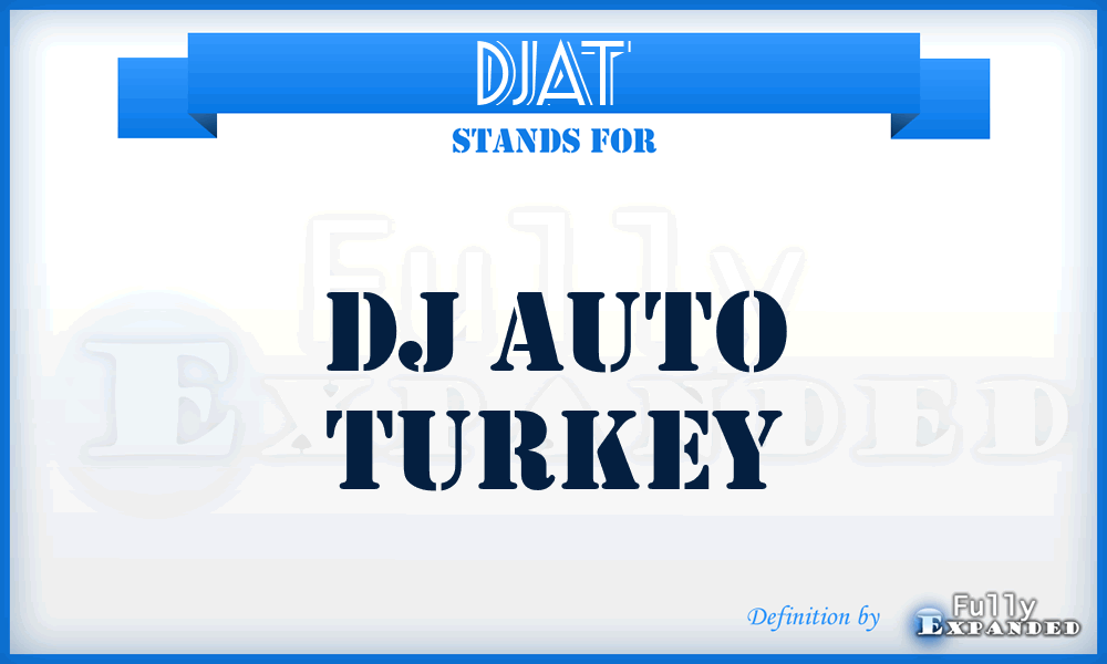 DJAT - DJ Auto Turkey