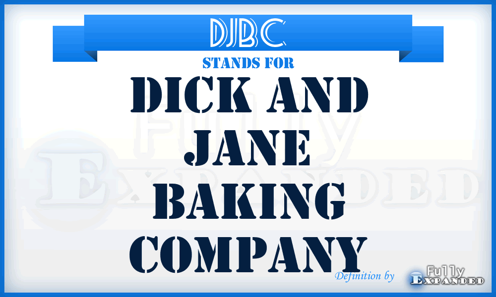 DJBC - Dick and Jane Baking Company