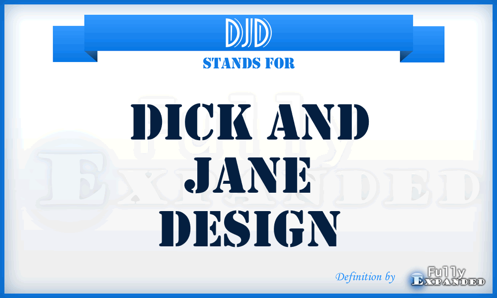 DJD - Dick and Jane Design