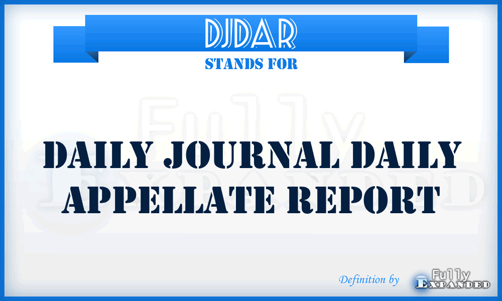 DJDAR - Daily Journal Daily Appellate Report