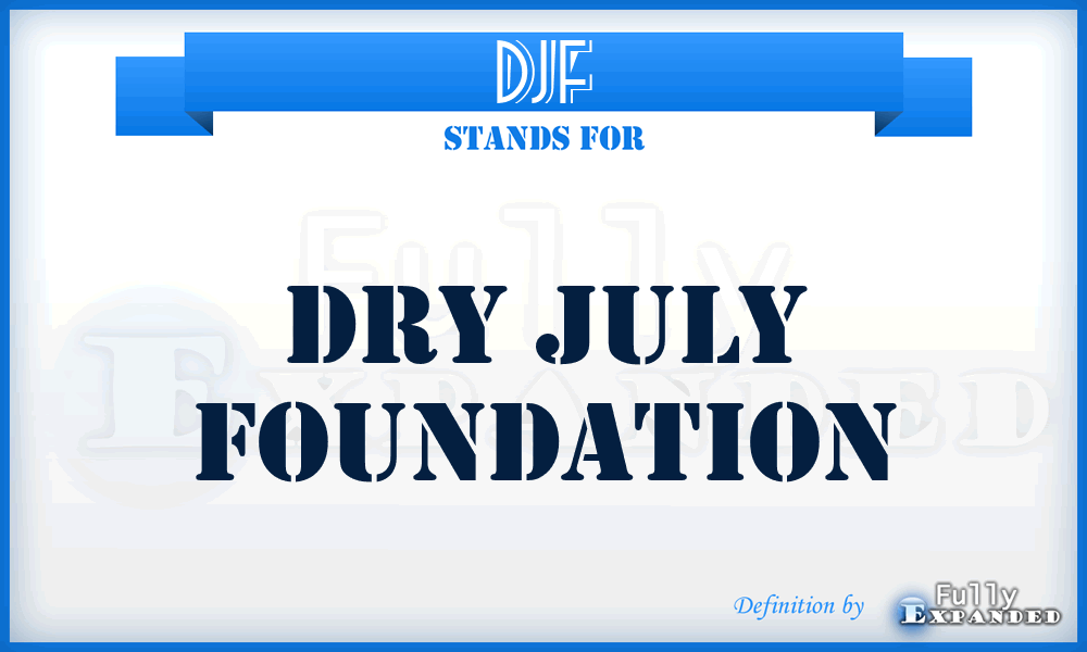 DJF - Dry July Foundation