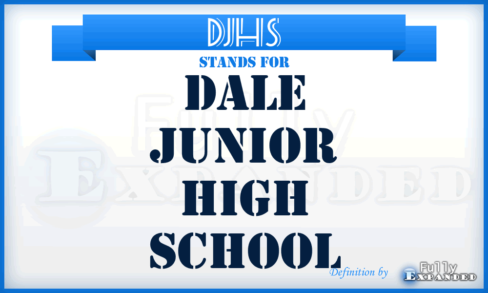DJHS - Dale Junior High School