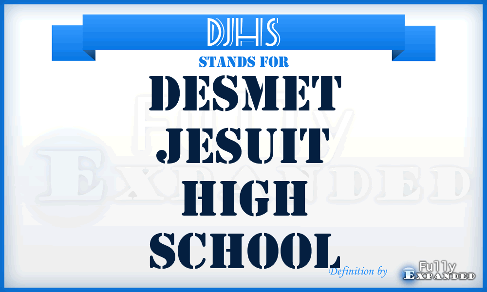 DJHS - DeSmet Jesuit High School