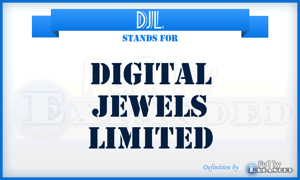 DJL - Digital Jewels Limited