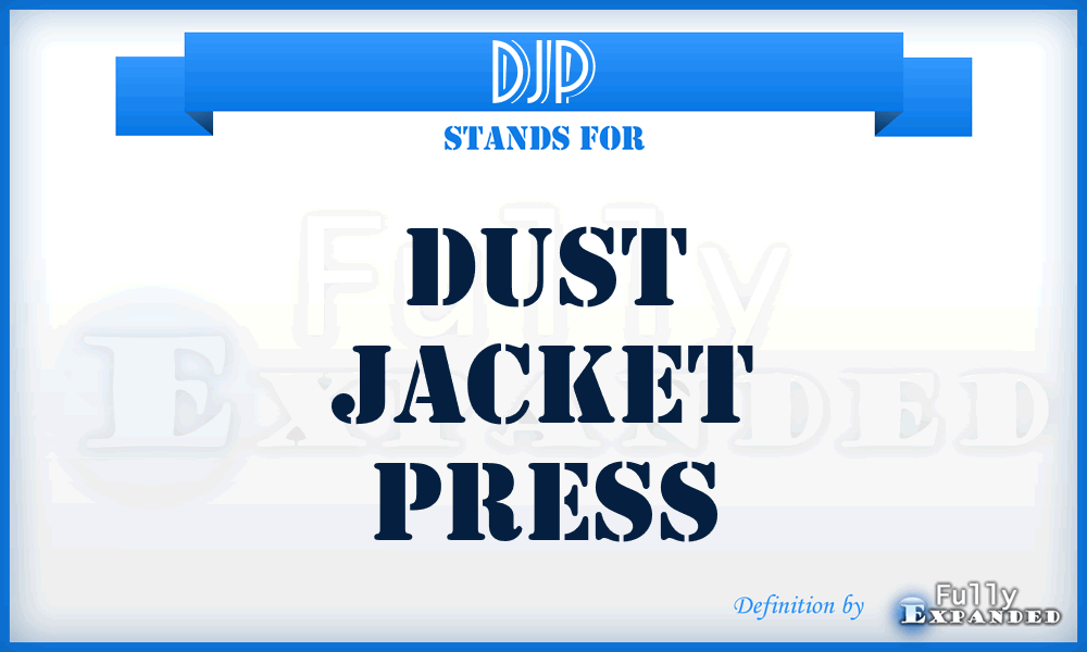 DJP - Dust Jacket Press