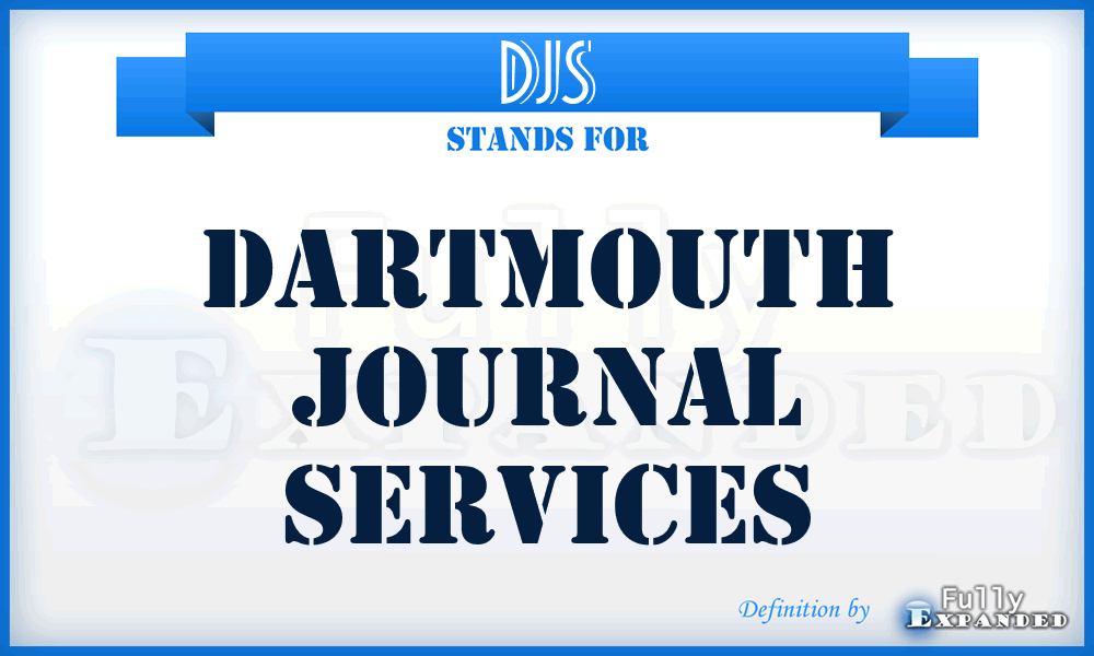 DJS - Dartmouth Journal Services