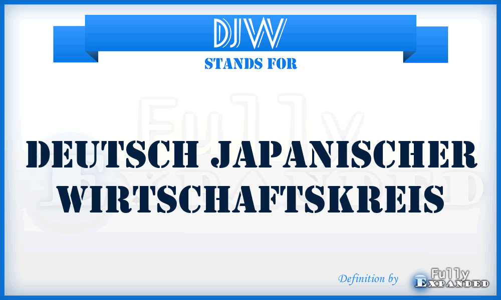 DJW - Deutsch Japanischer Wirtschaftskreis