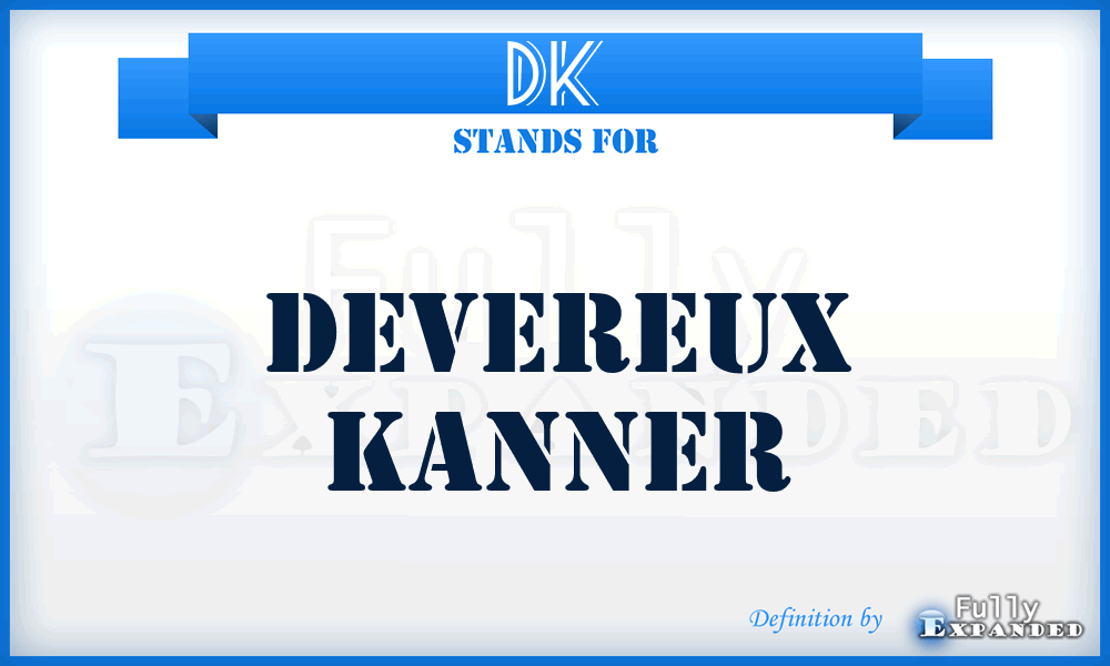 DK - Devereux Kanner