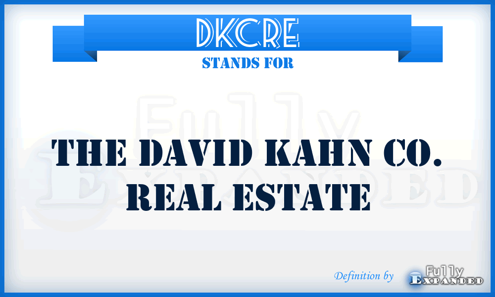 DKCRE - The David Kahn Co. Real Estate