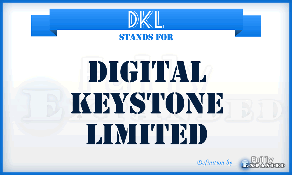 DKL - Digital Keystone Limited