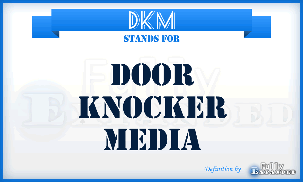 DKM - Door Knocker Media