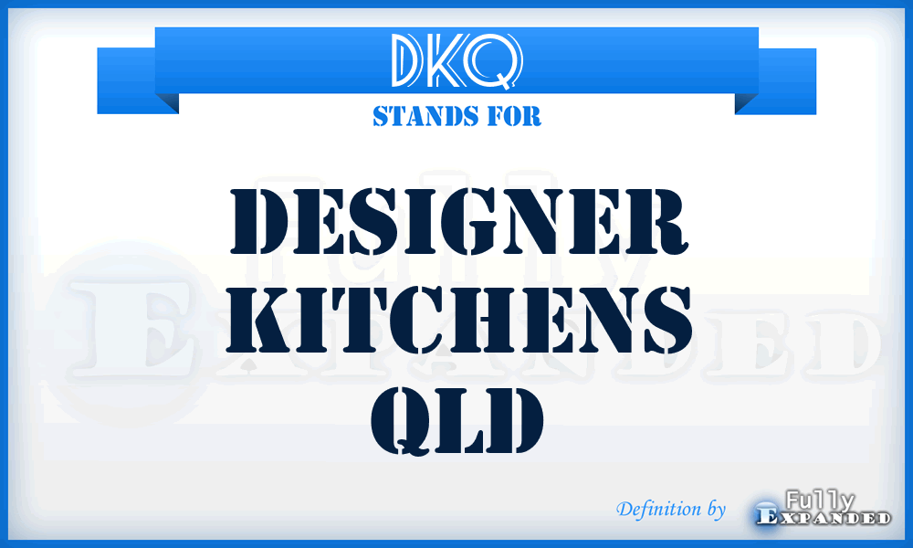 DKQ - Designer Kitchens Qld