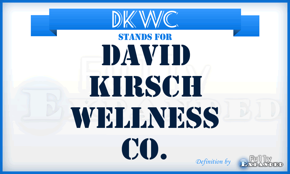 DKWC - David Kirsch Wellness Co.