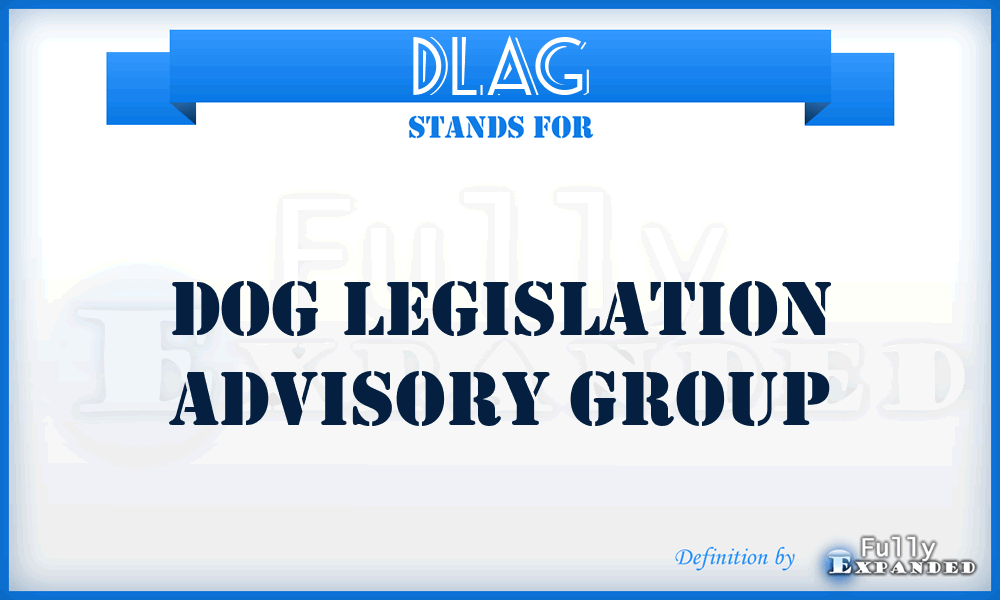 DLAG - Dog Legislation Advisory Group
