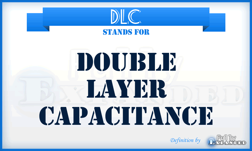 DLC - double layer capacitance