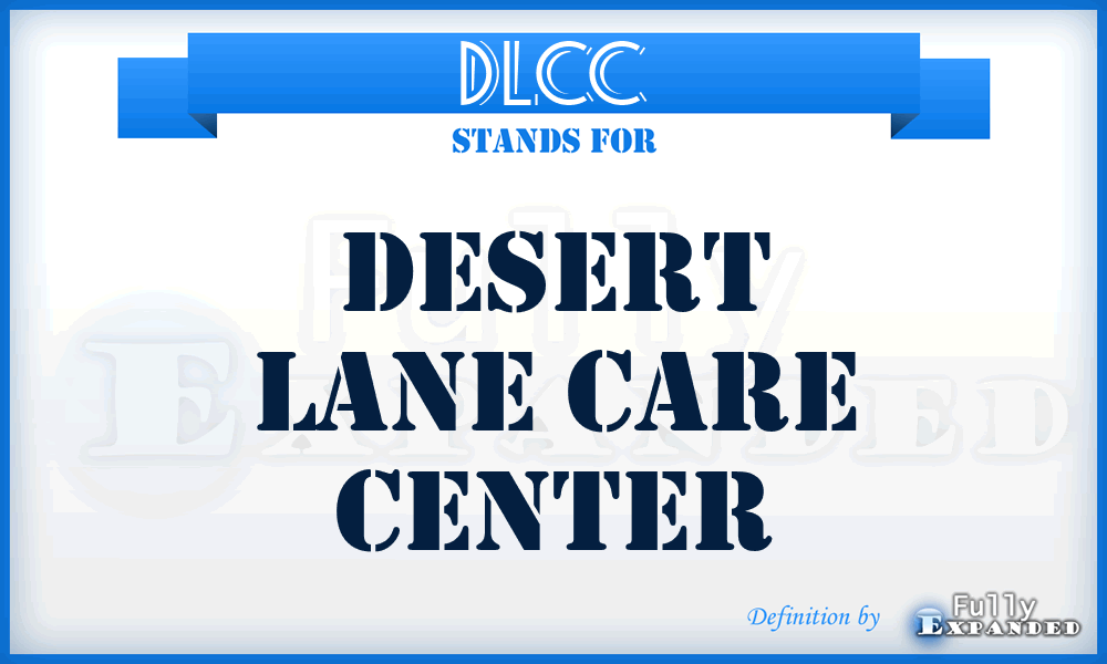 DLCC - Desert Lane Care Center