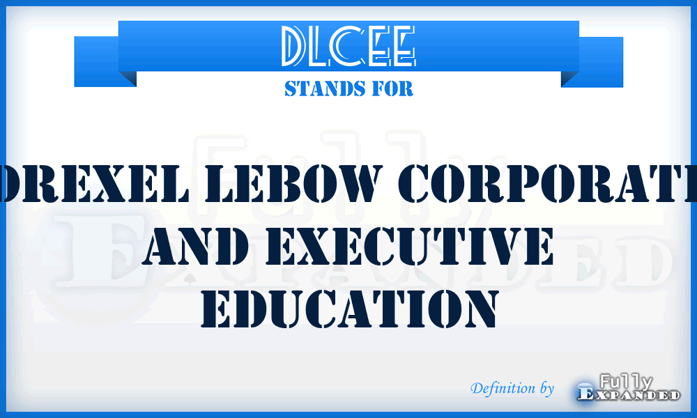 DLCEE - Drexel Lebow Corporate and Executive Education