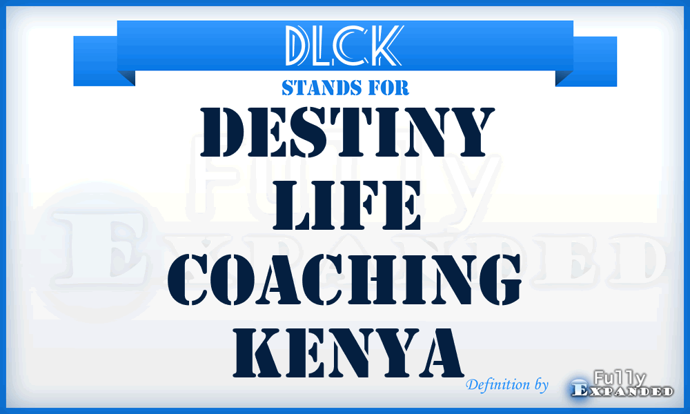 DLCK - Destiny Life Coaching Kenya