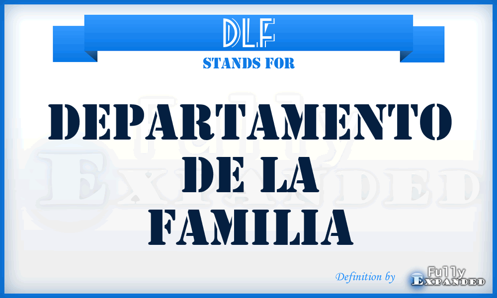 DLF - Departamento De La Familia
