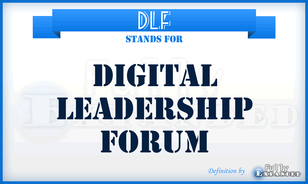 DLF - Digital Leadership Forum