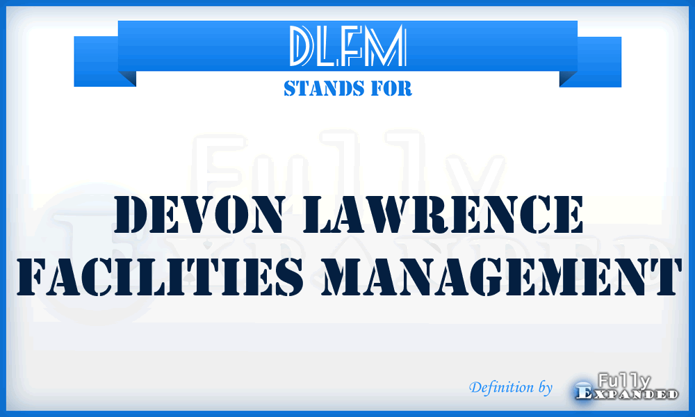 DLFM - Devon Lawrence Facilities Management