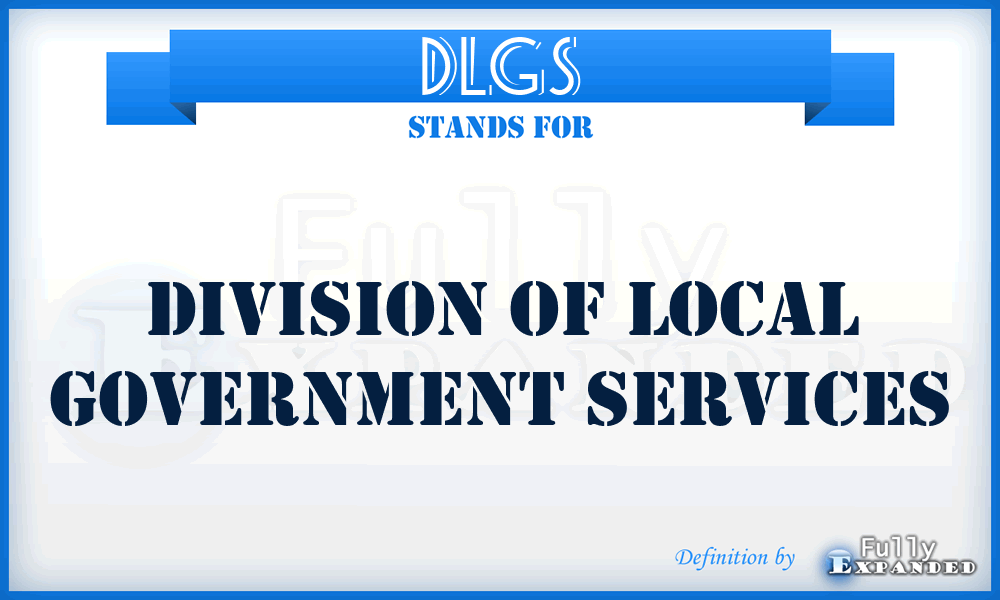 DLGS - Division of Local Government Services