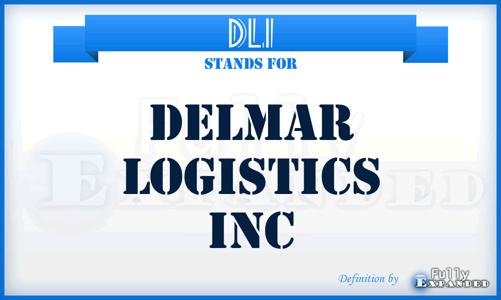 DLI - Delmar Logistics Inc