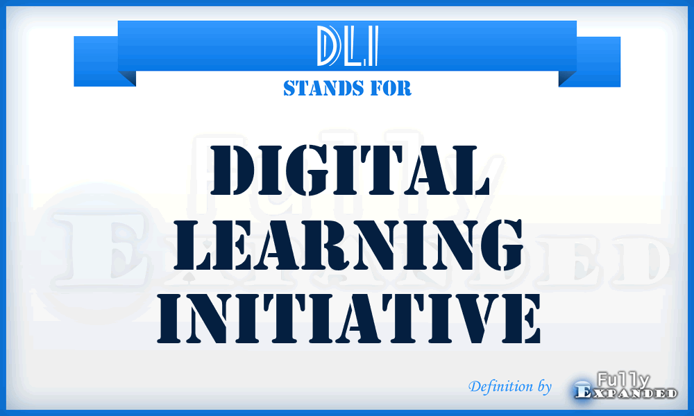 DLI - Digital Learning Initiative