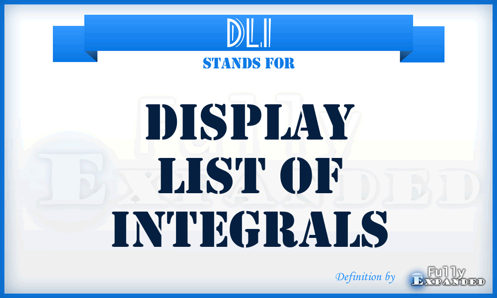 DLI - Display List of Integrals