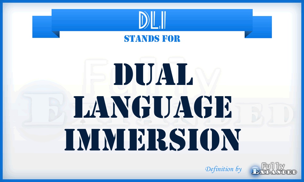 DLI - Dual Language Immersion