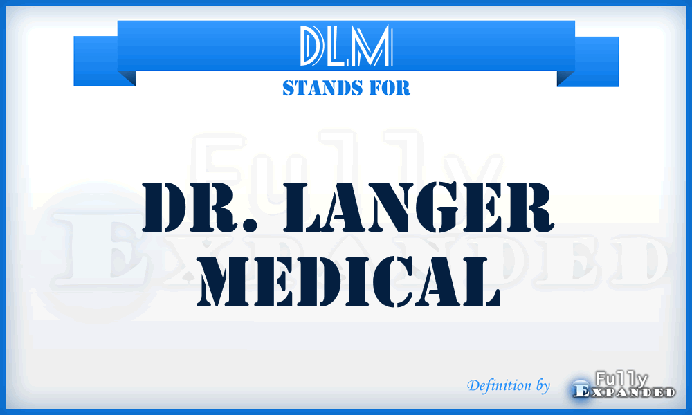 DLM - Dr. Langer Medical