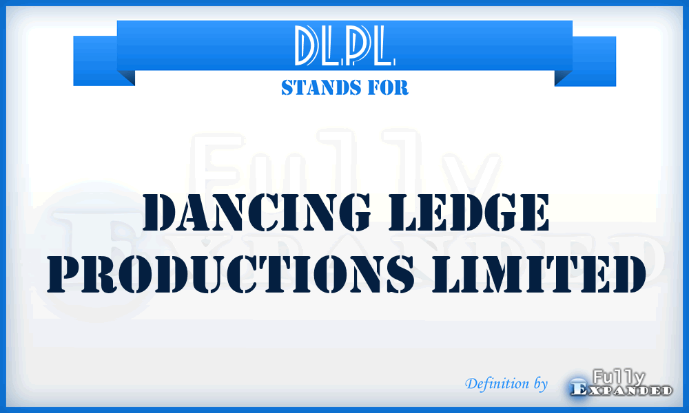 DLPL - Dancing Ledge Productions Limited