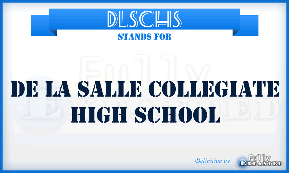 DLSCHS - De La Salle Collegiate High School