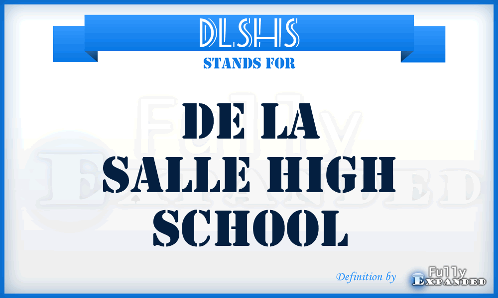 DLSHS - De La Salle High School