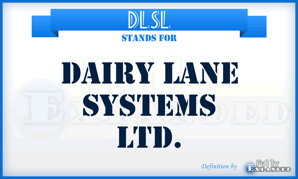 DLSL - Dairy Lane Systems Ltd.
