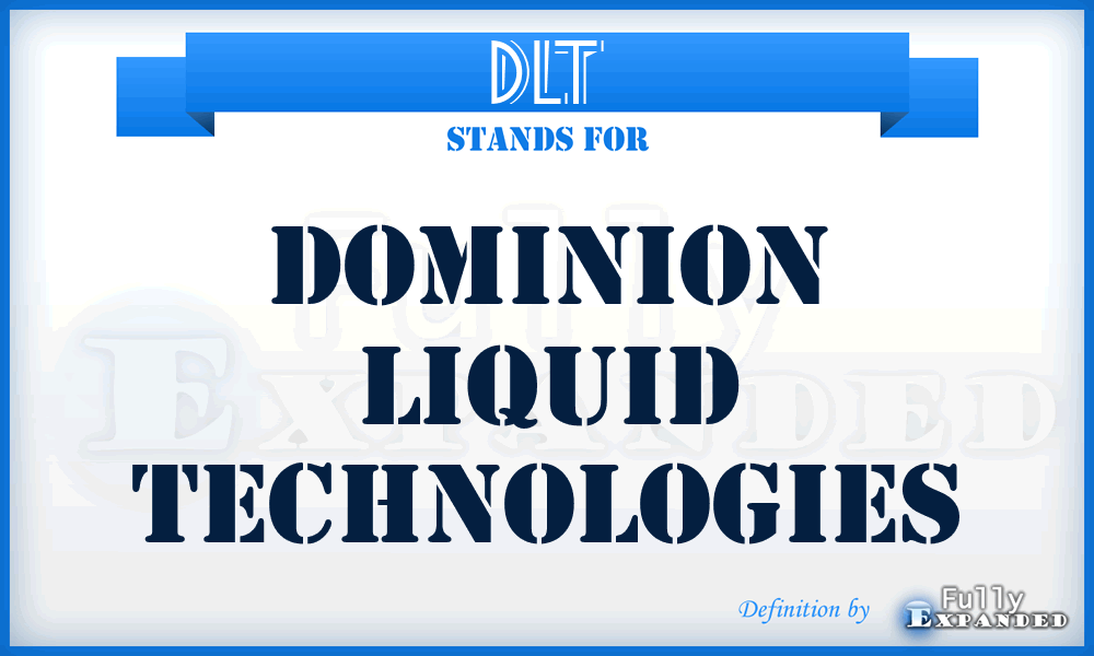 DLT - Dominion Liquid Technologies